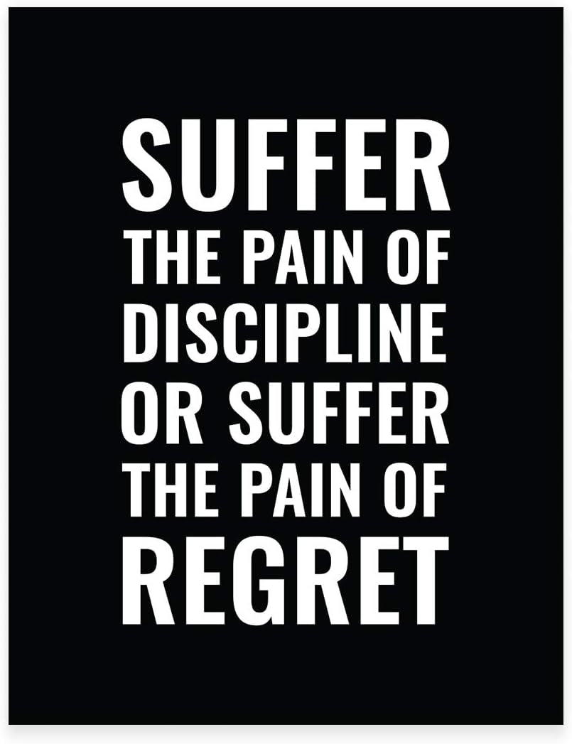 Gym Fitness Wall Art Collection, 8.5X11-Inch, Suffer the Pain of Discipline or the Pain of Regret Poster Print, 1-Pack, Unframed