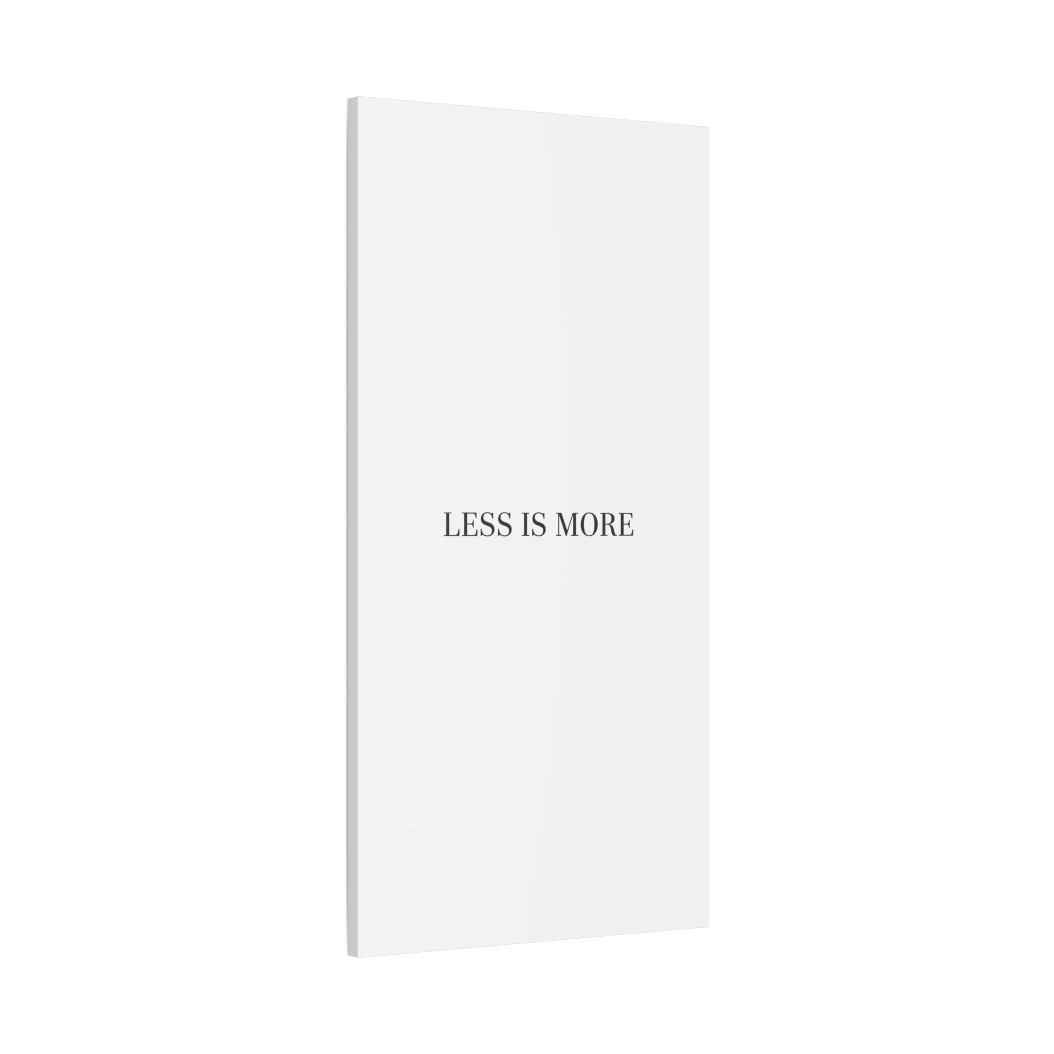 Less Is More Canvas | Minimal Quote Typography, Clean Serif Wall Art
