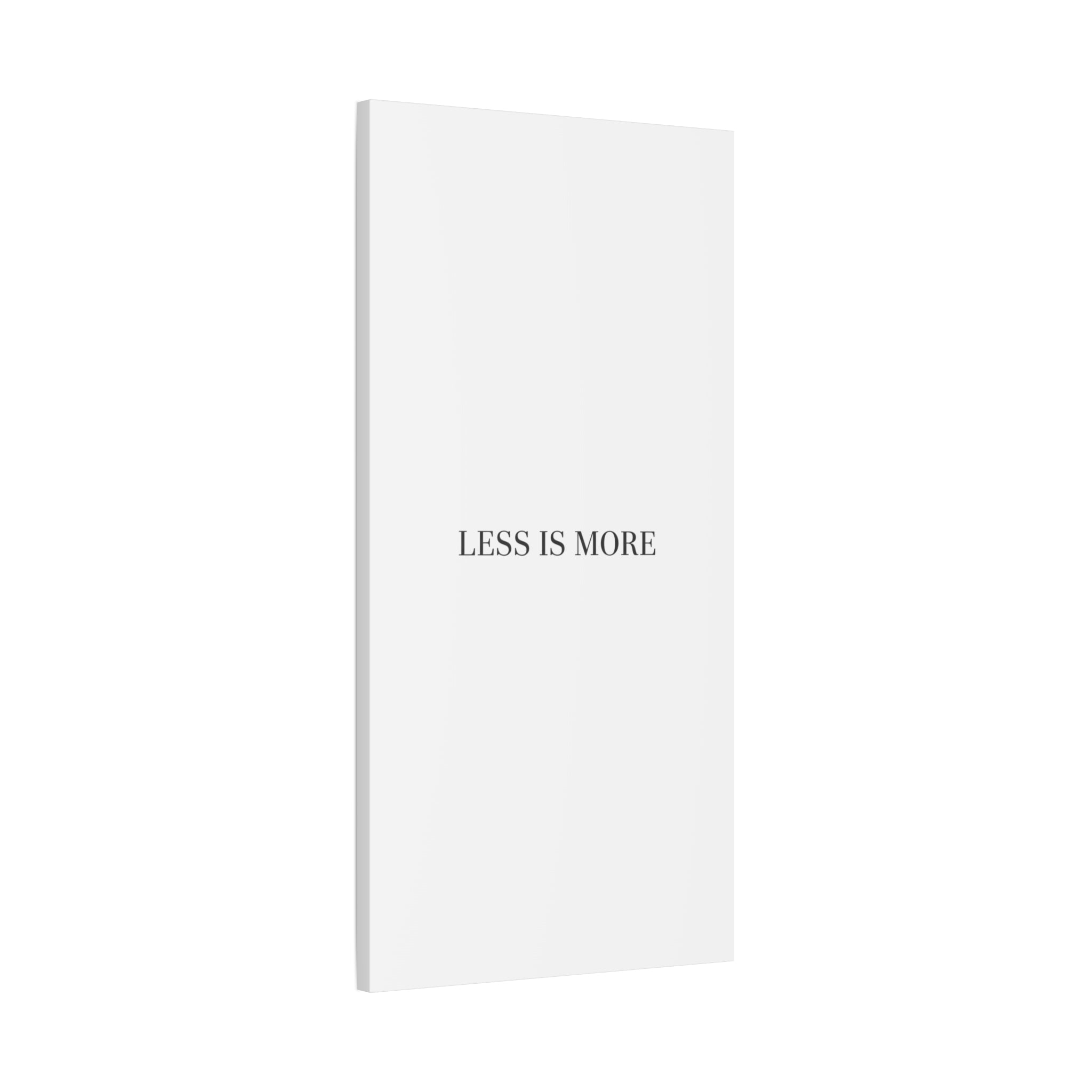Less Is More Canvas | Minimal Quote Typography, Clean Serif Wall Art