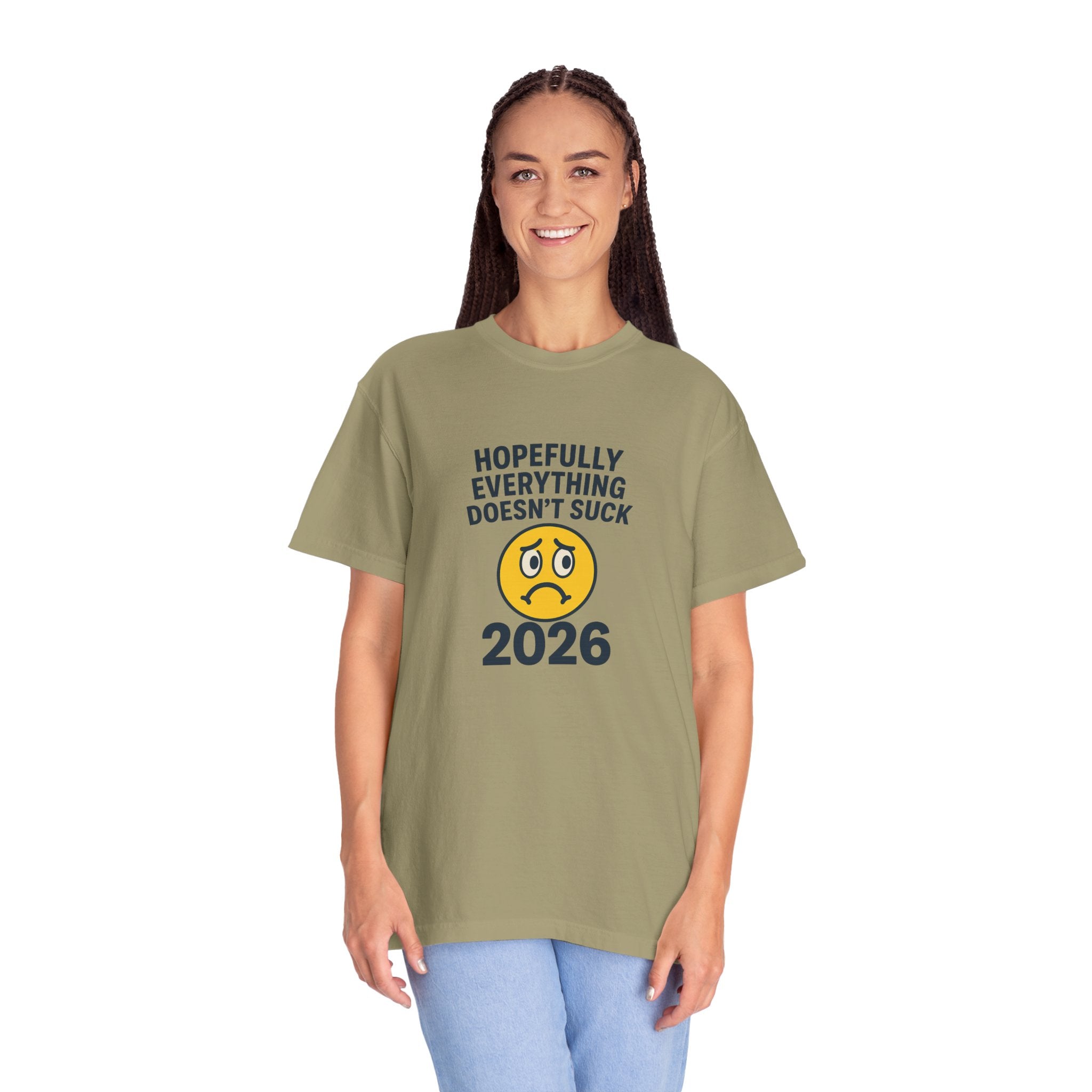 2026 Hopefully Everything Doesn’t Suck T-Shirt