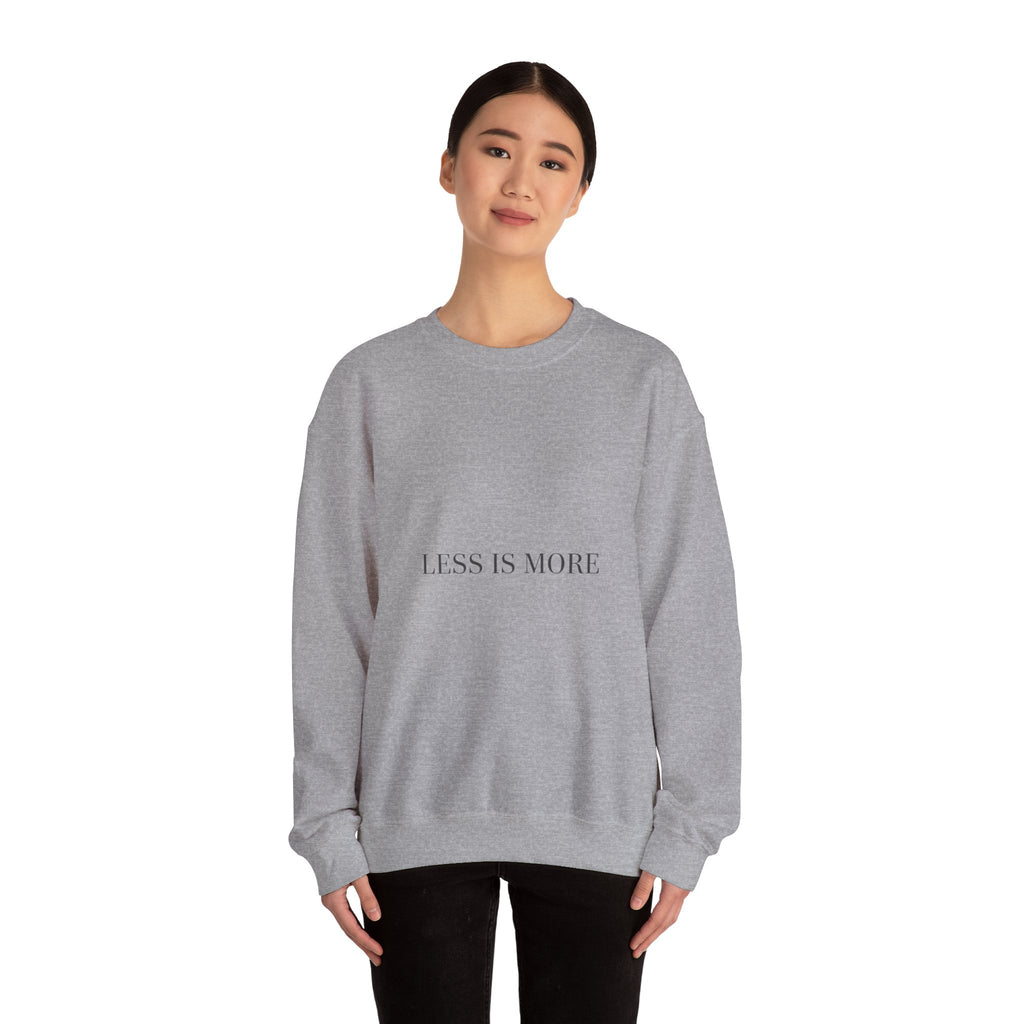 Less Is More Sweatshirt | Minimal Quote, Elegant Serif Typography