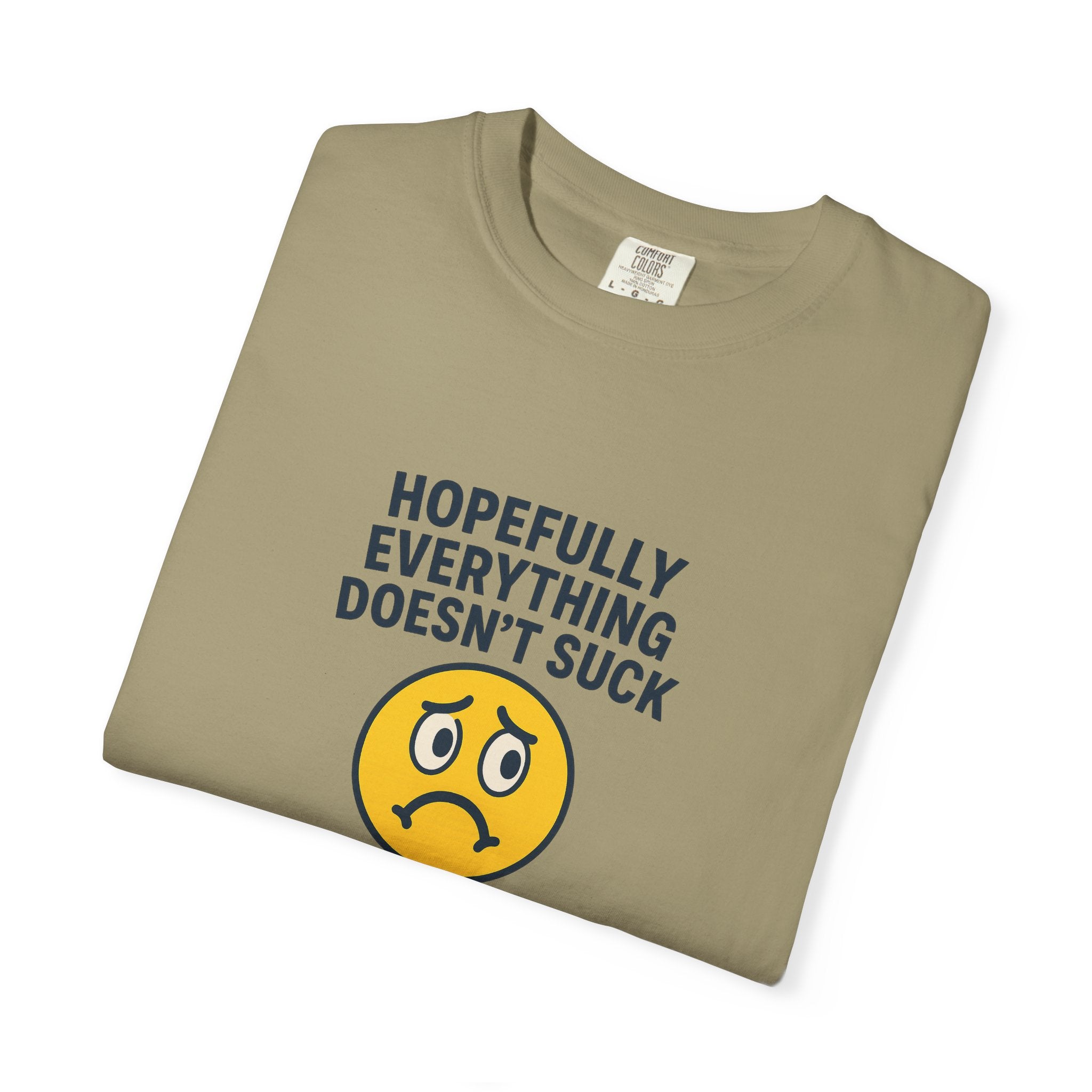 2026 Hopefully Everything Doesn’t Suck T-Shirt