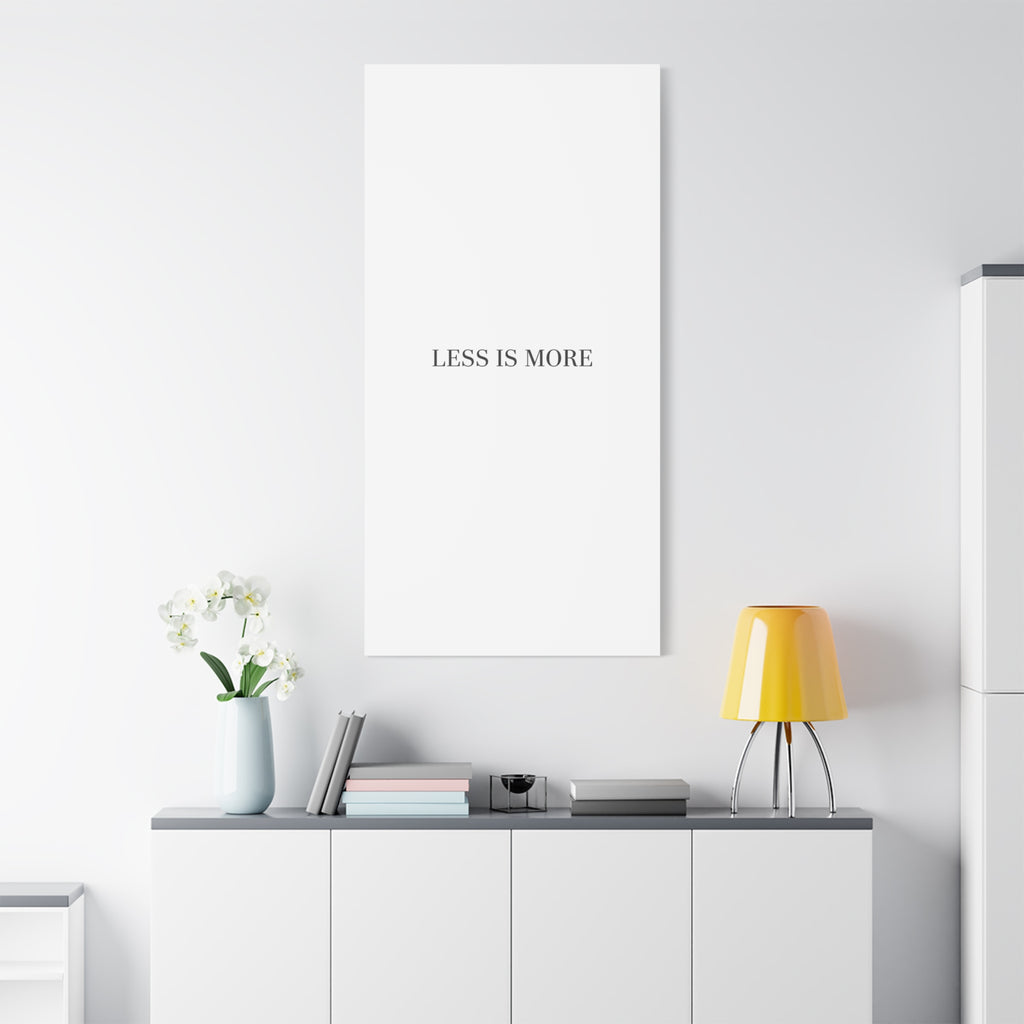 Less Is More Canvas | Minimal Quote Typography, Clean Serif Wall Art