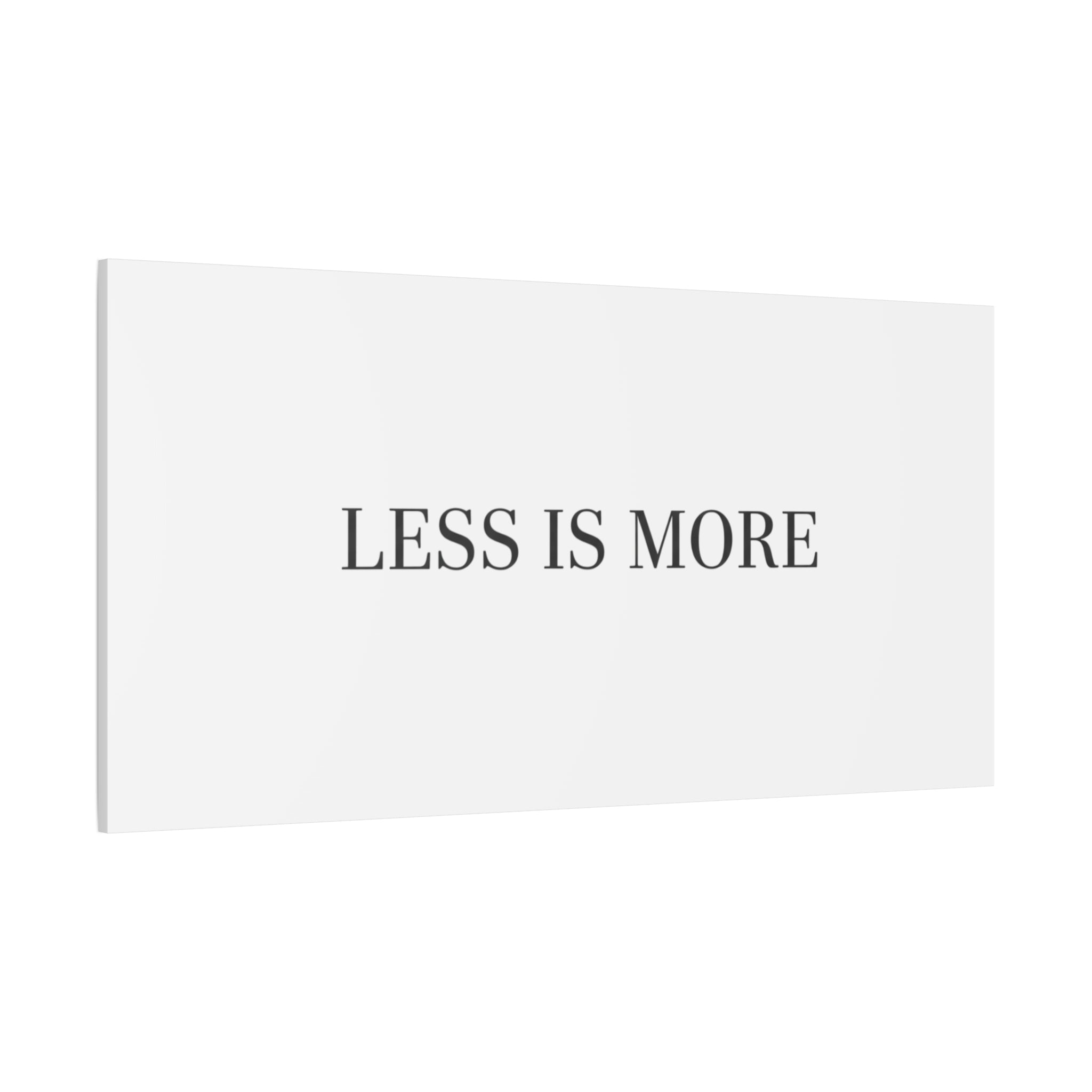 Less Is More Canvas | Minimal Quote Typography, Clean Serif Wall Art