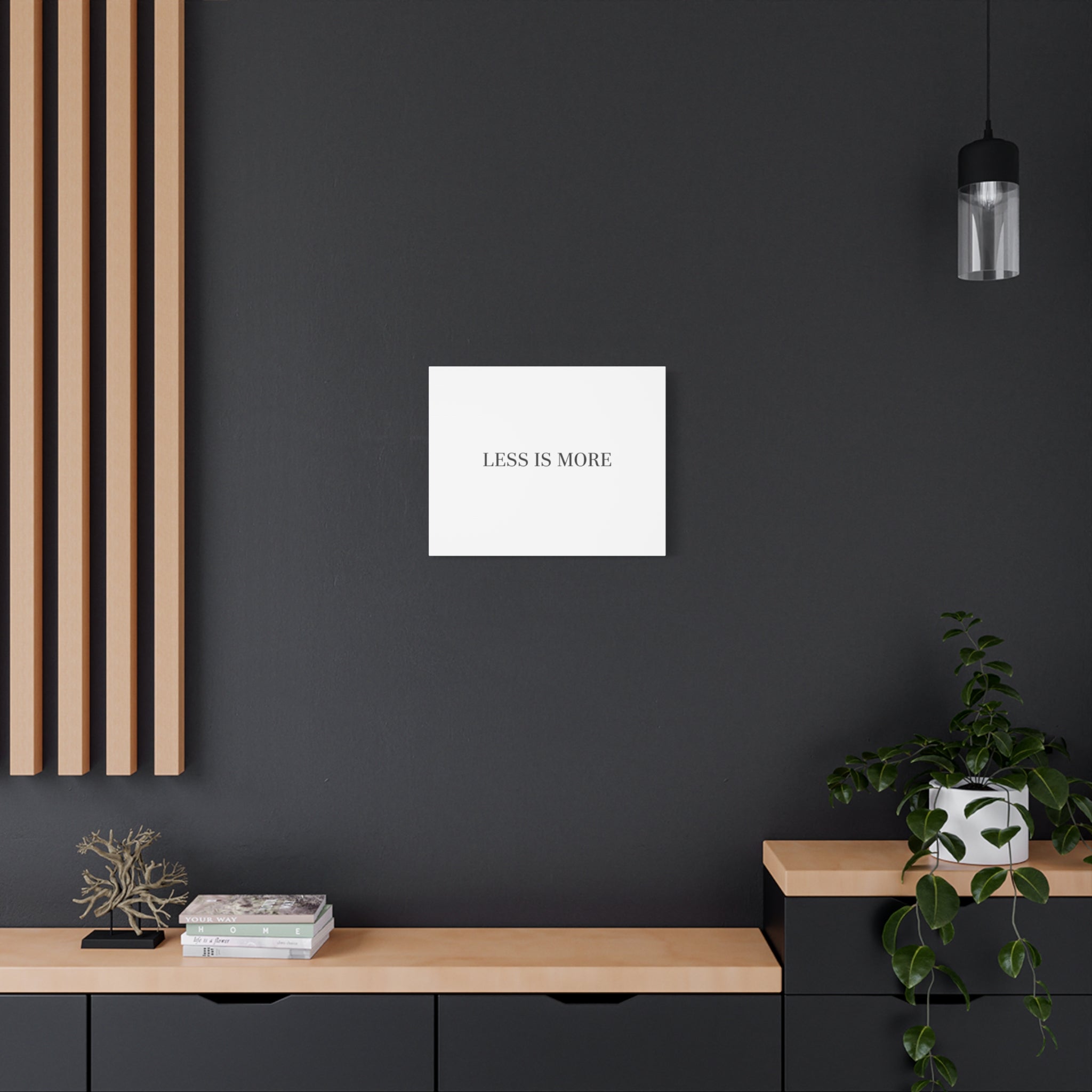 Less Is More Canvas | Minimal Quote Typography, Clean Serif Wall Art