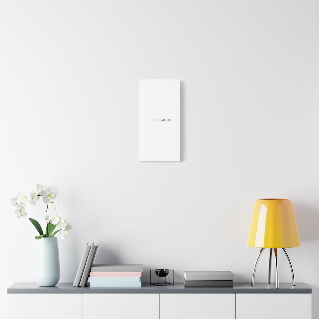 Less Is More Canvas | Minimal Quote Typography, Clean Serif Wall Art