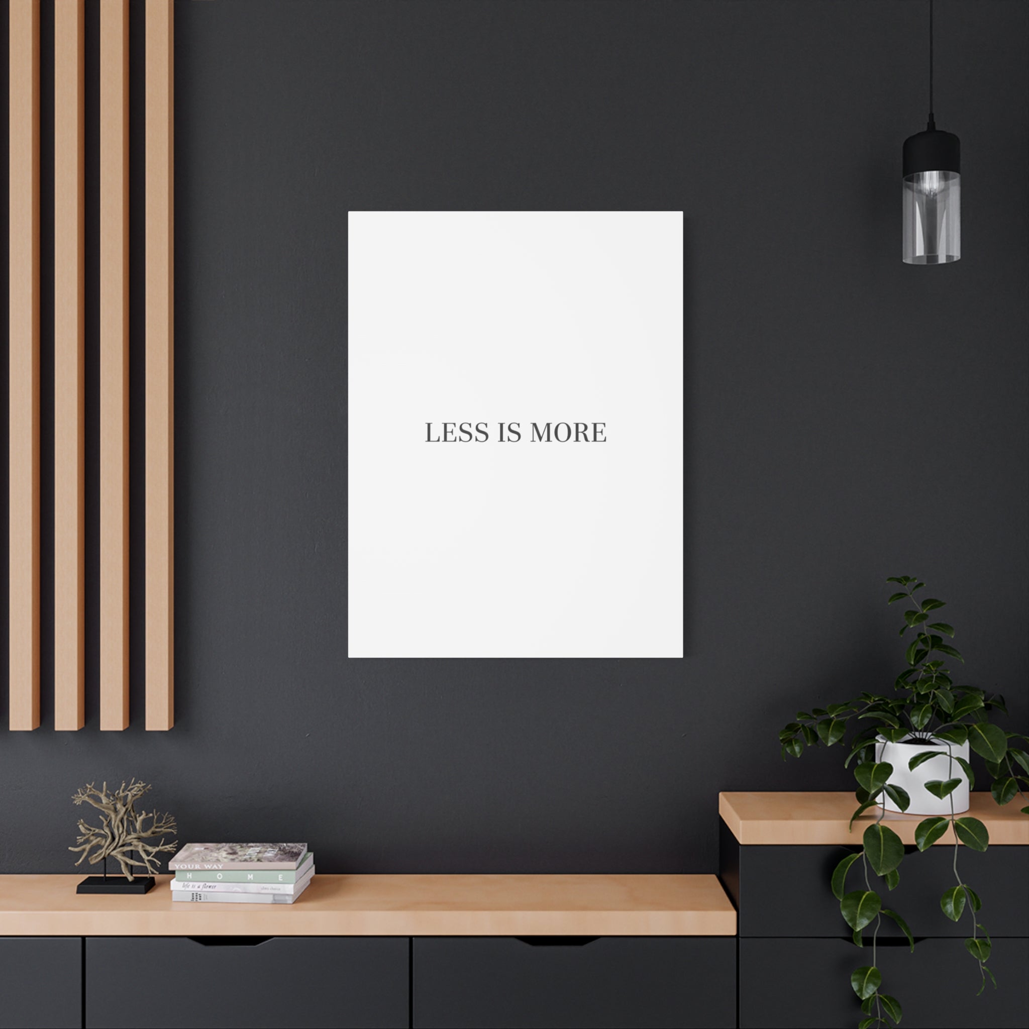 Less Is More Canvas | Minimal Quote Typography, Clean Serif Wall Art