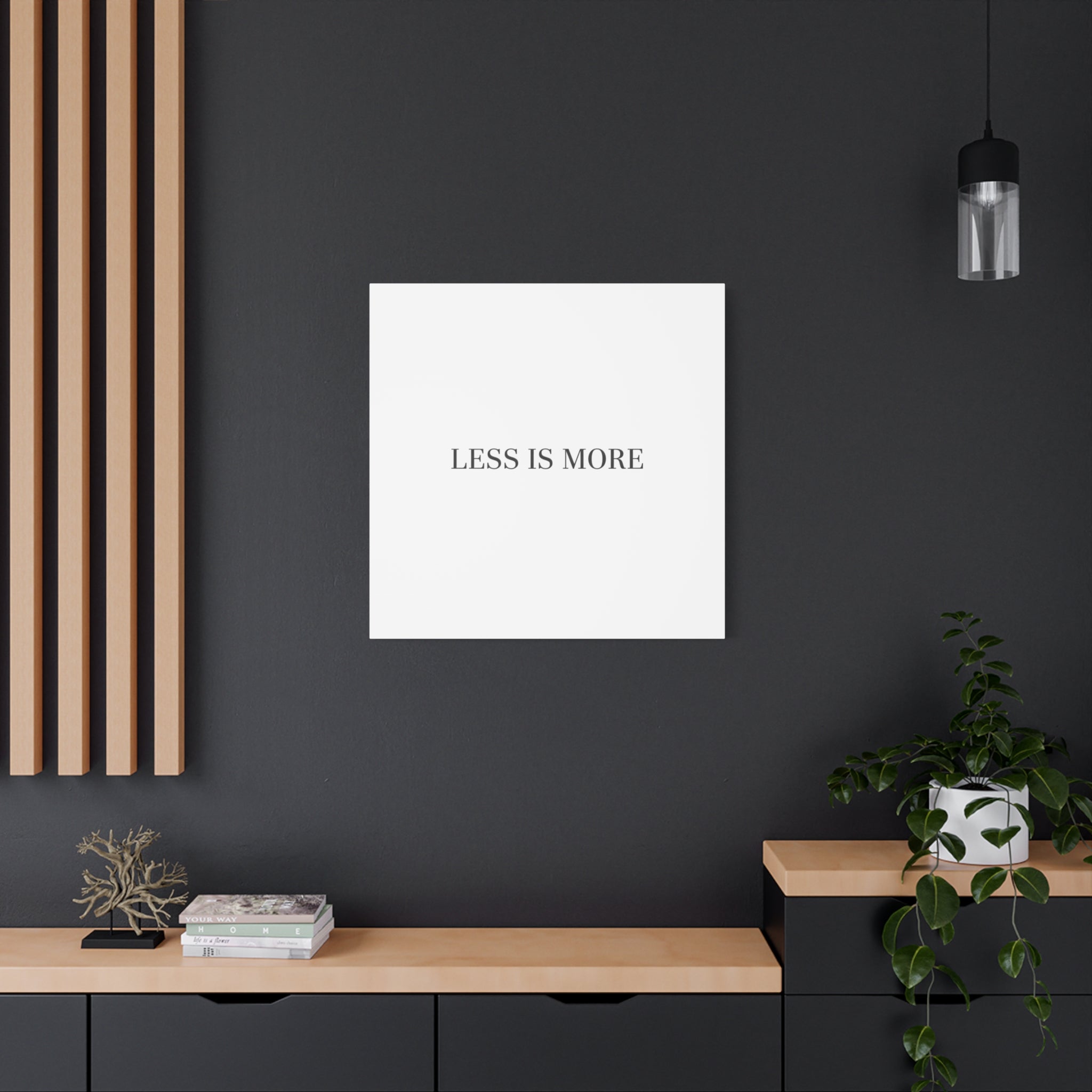 Less Is More Canvas | Minimal Quote Typography, Clean Serif Wall Art