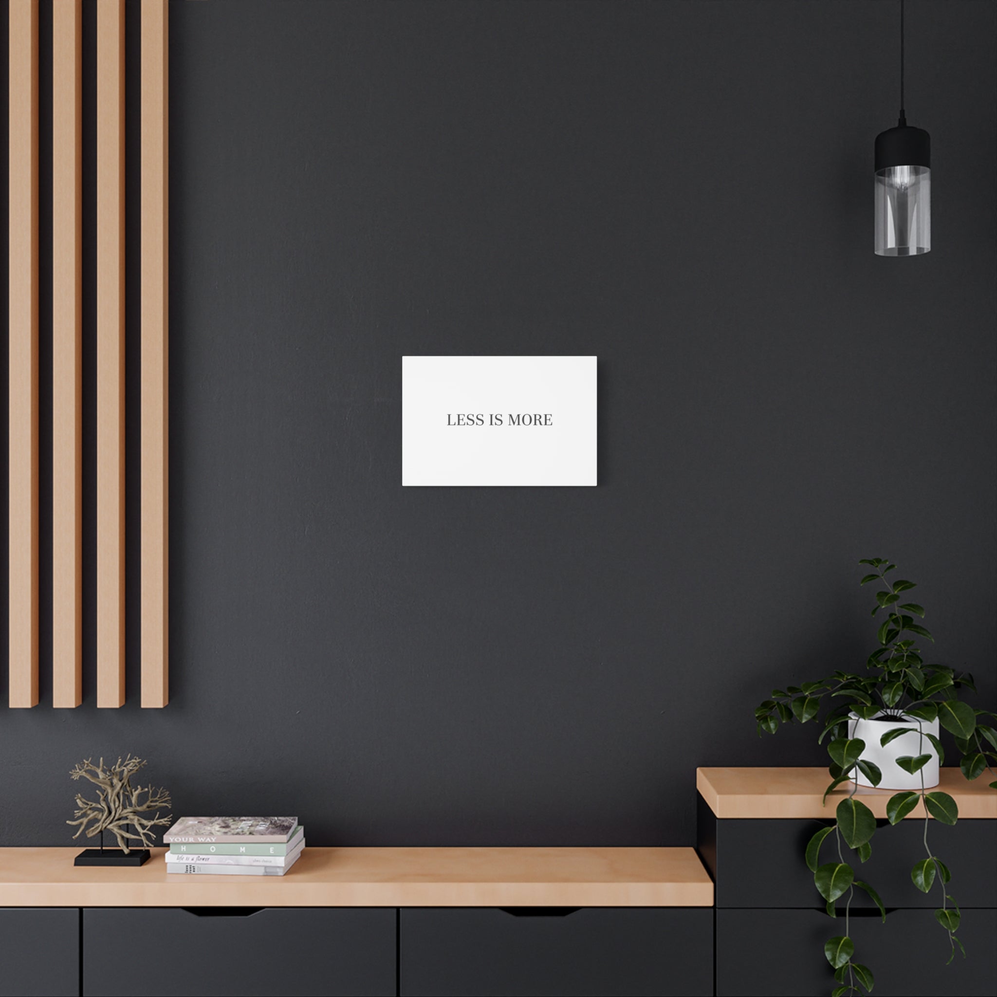 Less Is More Canvas | Minimal Quote Typography, Clean Serif Wall Art