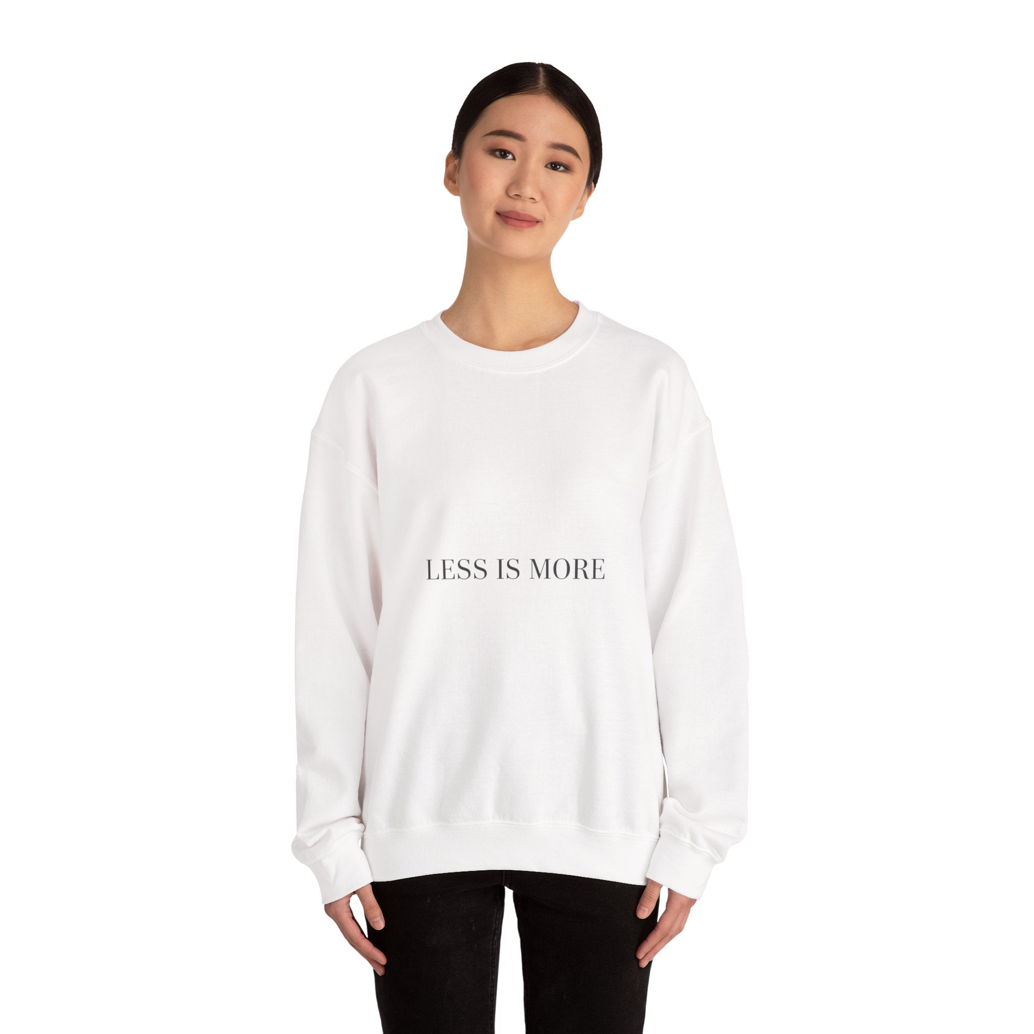Less Is More Sweatshirt | Minimal Quote, Elegant Serif Typography