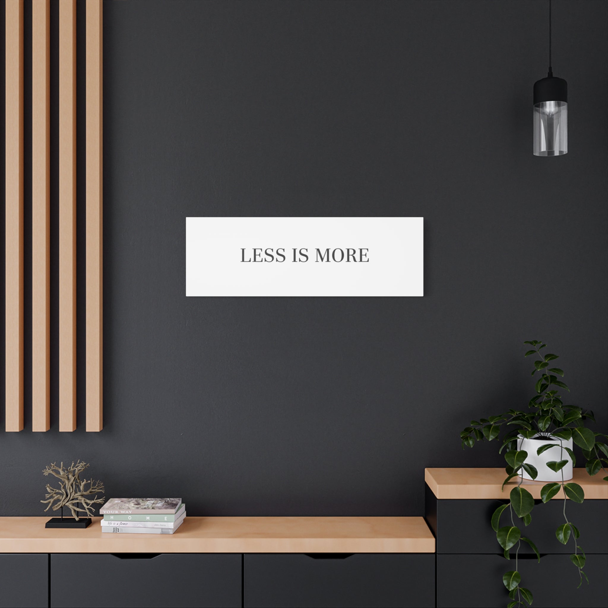 Less Is More Canvas | Minimal Quote Typography, Clean Serif Wall Art