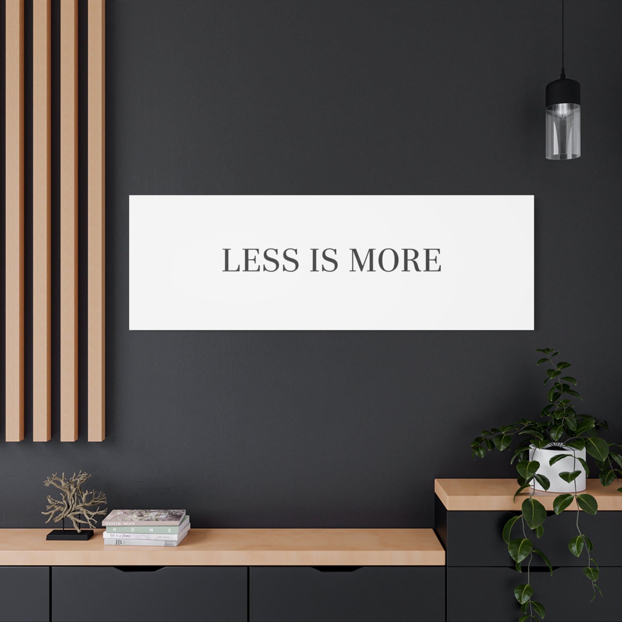 Less Is More Canvas | Minimal Quote Typography, Clean Serif Wall Art