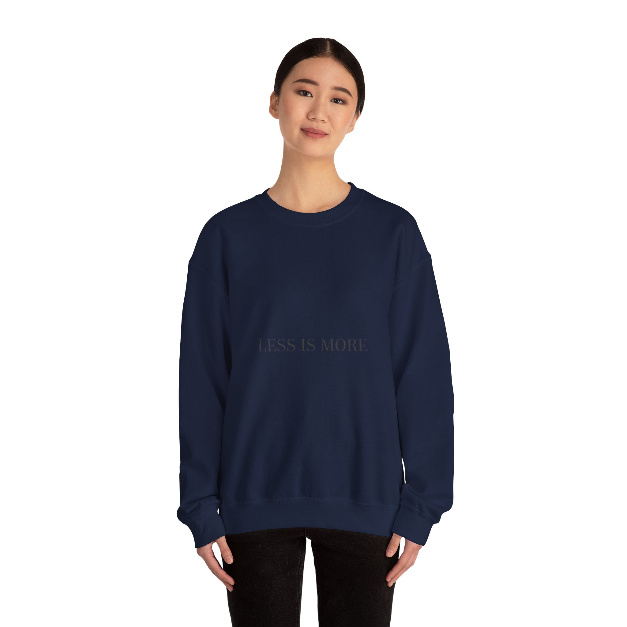 Less Is More Sweatshirt | Minimal Quote, Elegant Serif Typography