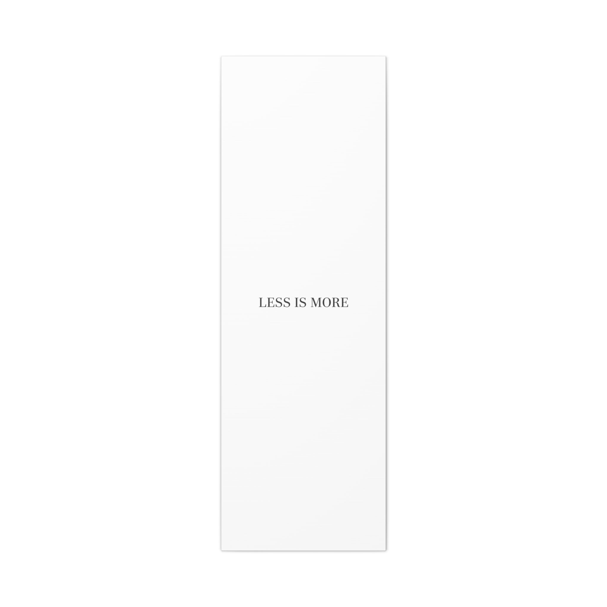 Less Is More Canvas | Minimal Quote Typography, Clean Serif Wall Art