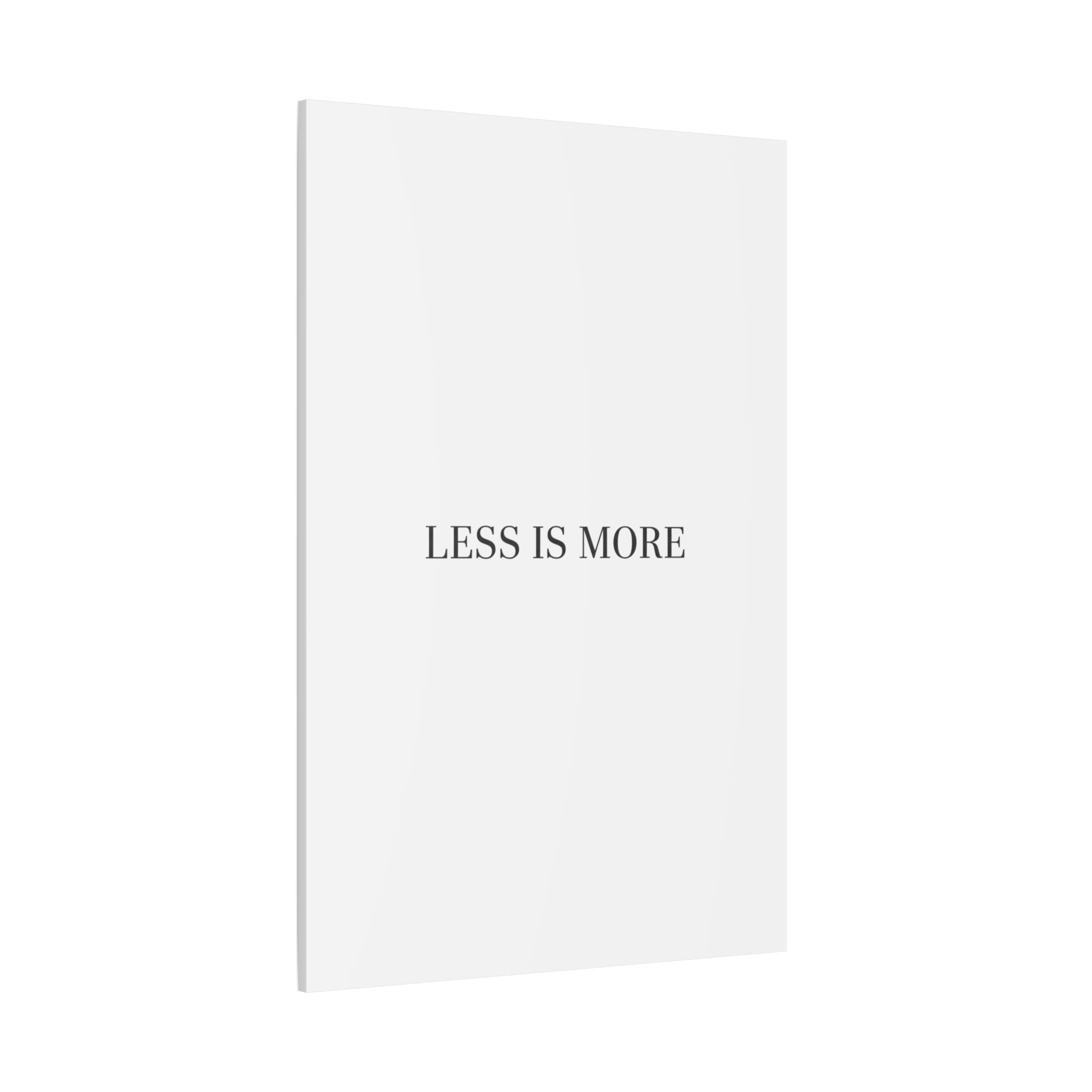 Less Is More Canvas | Minimal Quote Typography, Clean Serif Wall Art