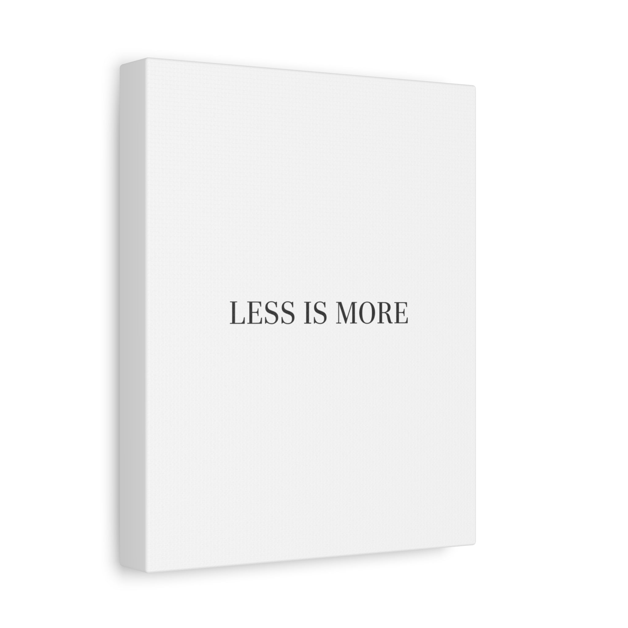 Less Is More Canvas | Minimal Quote Typography, Clean Serif Wall Art