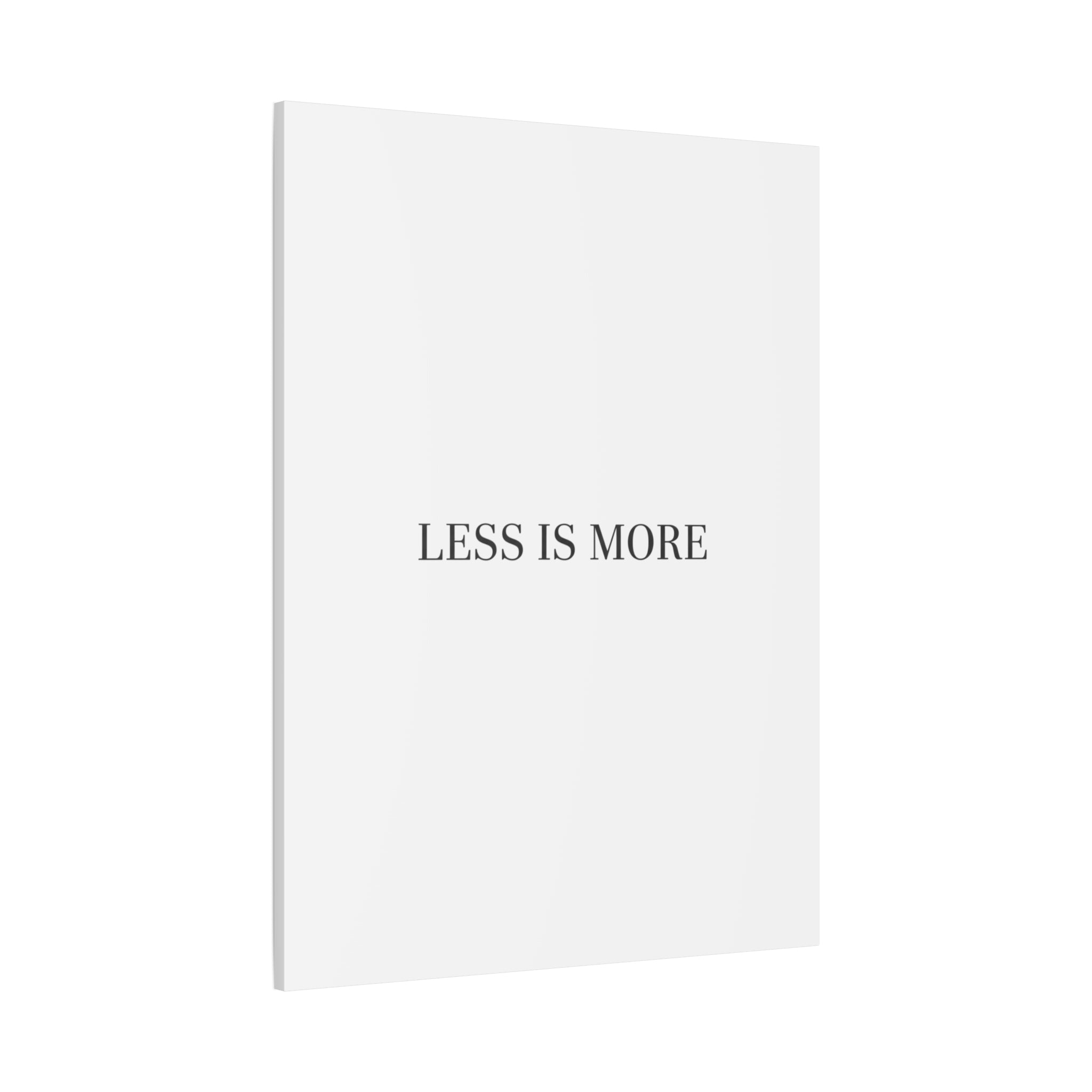 Less Is More Canvas | Minimal Quote Typography, Clean Serif Wall Art