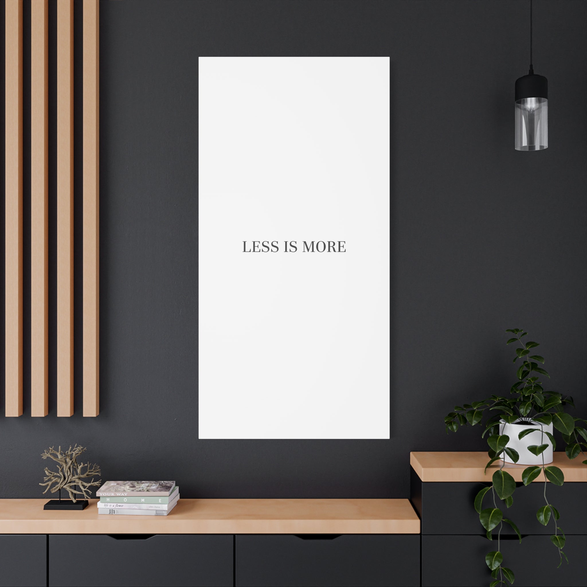 Less Is More Canvas | Minimal Quote Typography, Clean Serif Wall Art