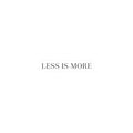 Less Is More Kiss-Cut Sticker | Minimal Serif Quote, Elegant Typography