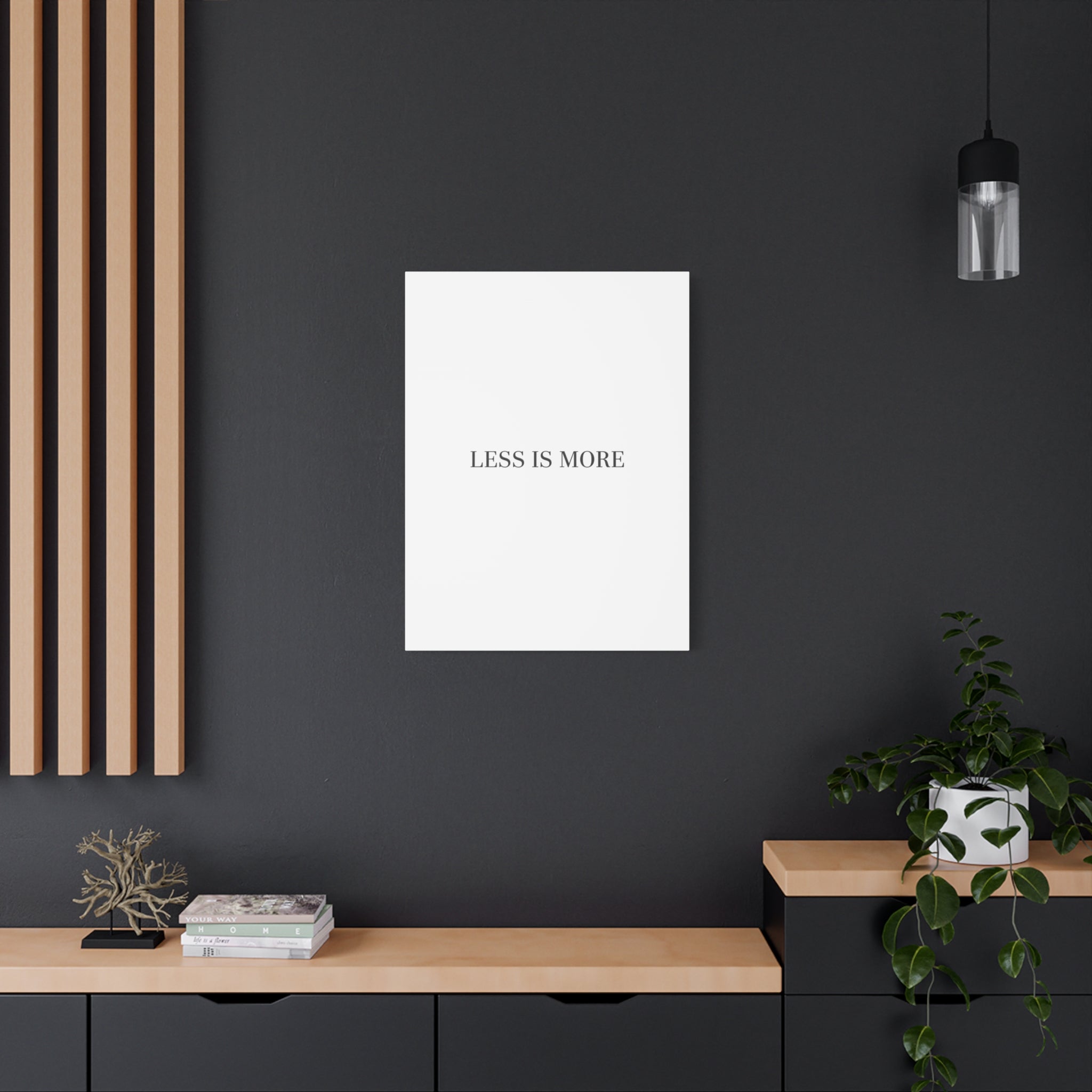 Less Is More Canvas | Minimal Quote Typography, Clean Serif Wall Art