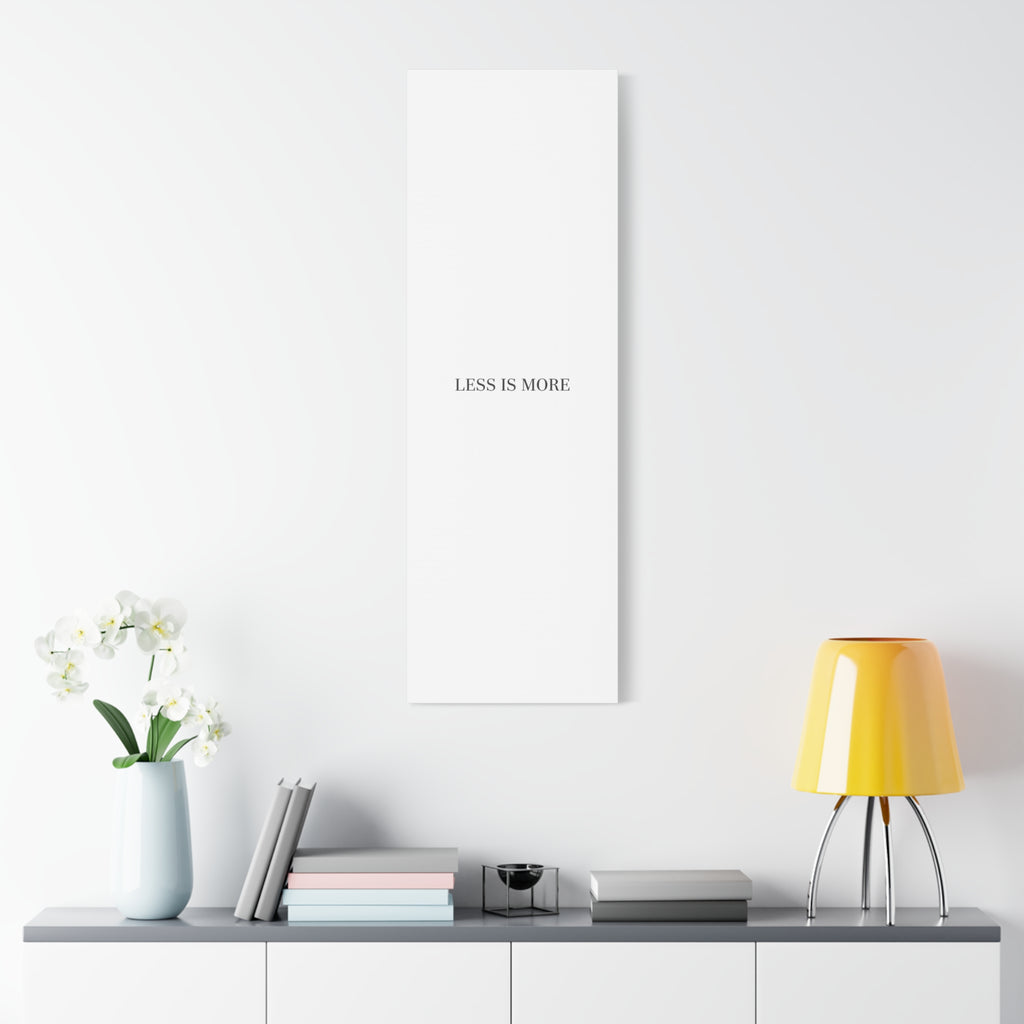 Less Is More Canvas | Minimal Quote Typography, Clean Serif Wall Art
