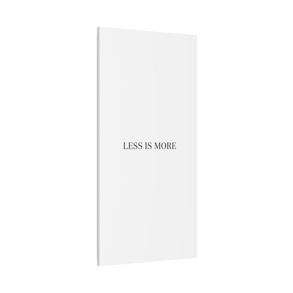 Less Is More Canvas | Minimal Quote Typography, Clean Serif Wall Art