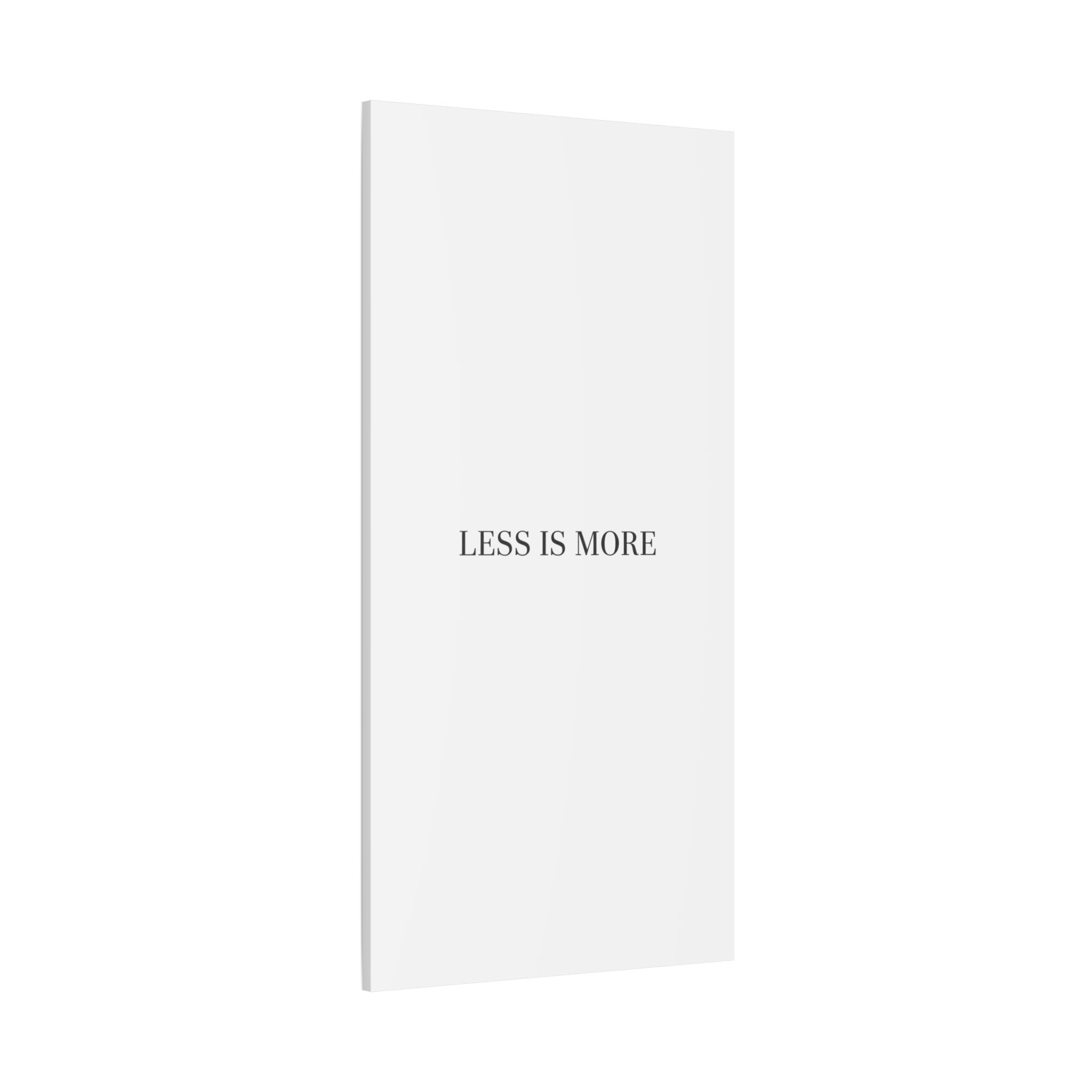 Less Is More Canvas | Minimal Quote Typography, Clean Serif Wall Art