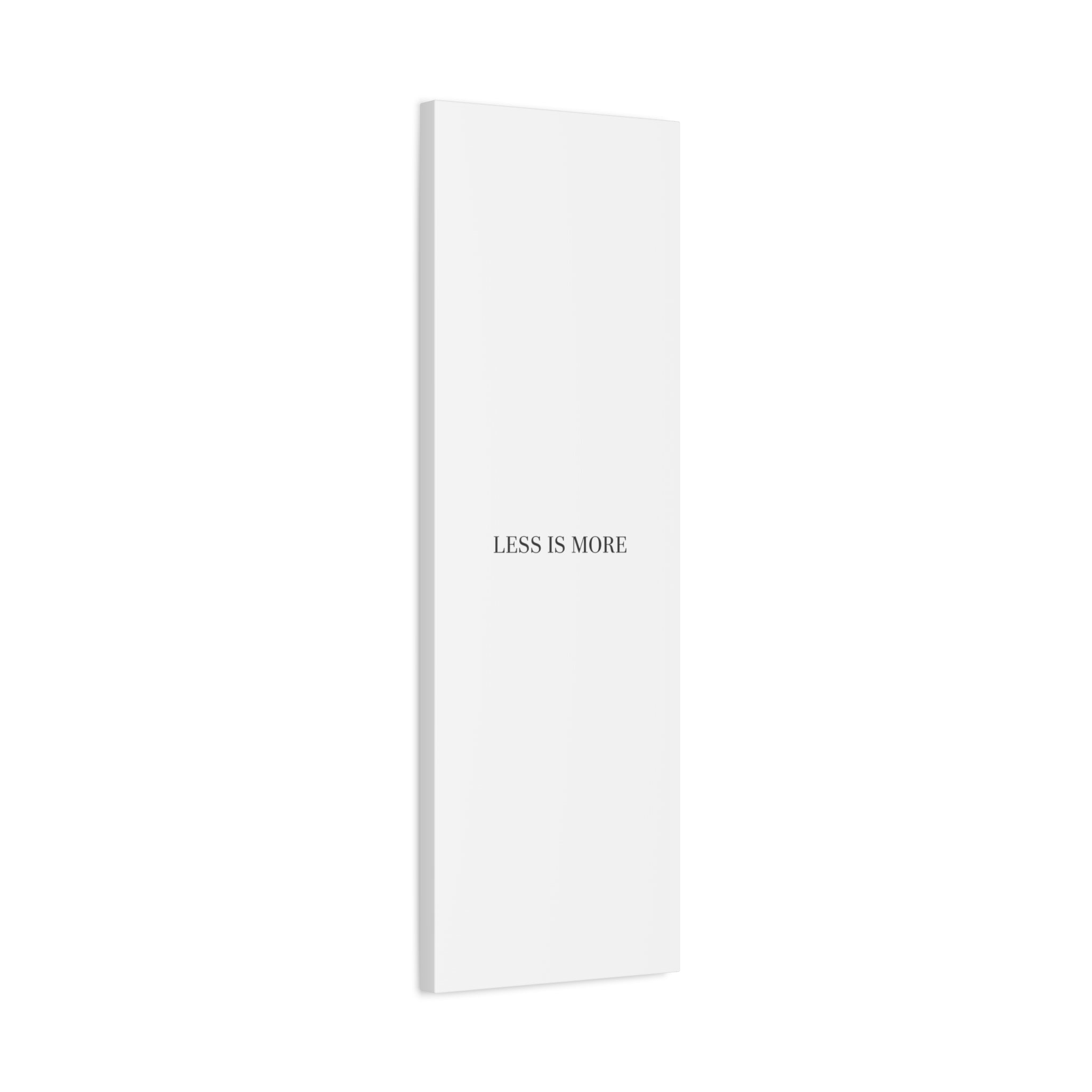 Less Is More Canvas | Minimal Quote Typography, Clean Serif Wall Art